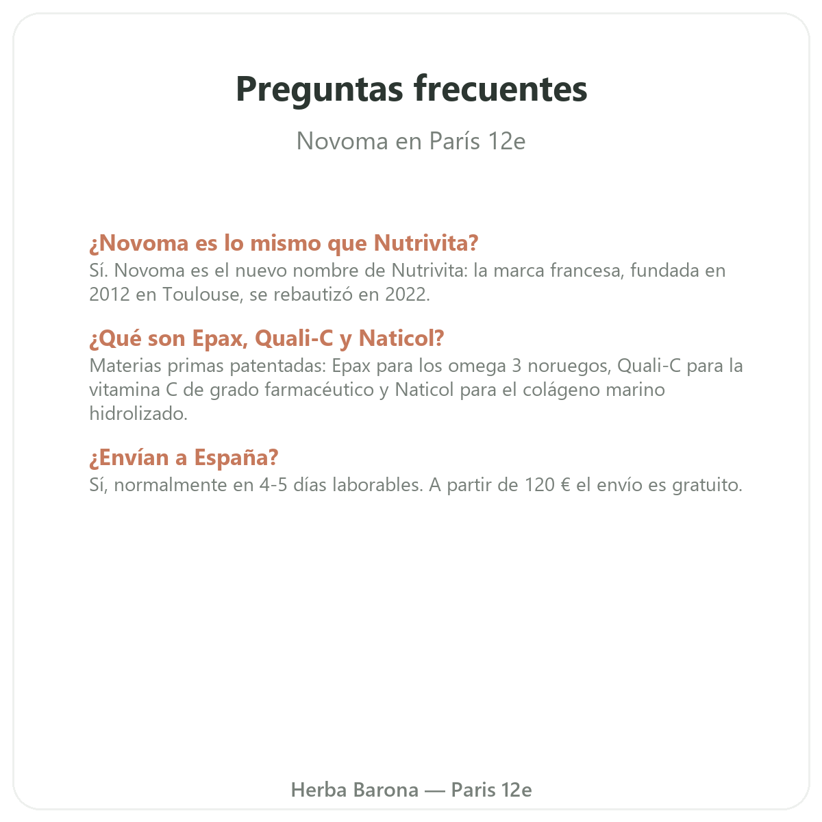 Preguntas frecuentes sobre Novoma en París - Herba Barona París 12e