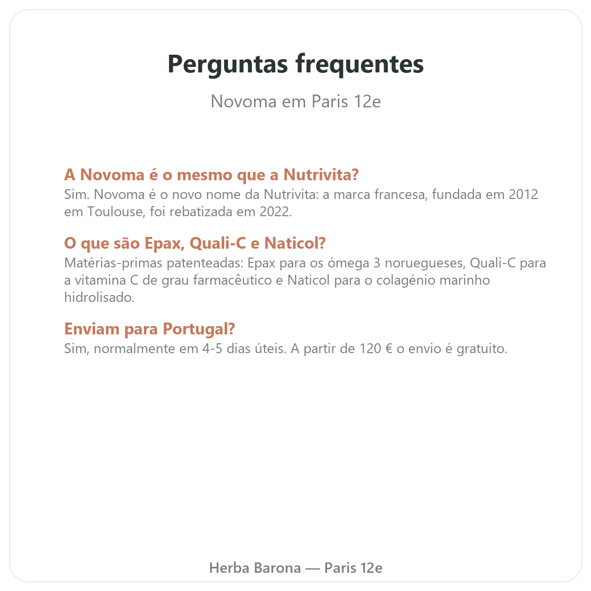 Perguntas frequentes Novoma em Paris - Herba Barona Paris 12e