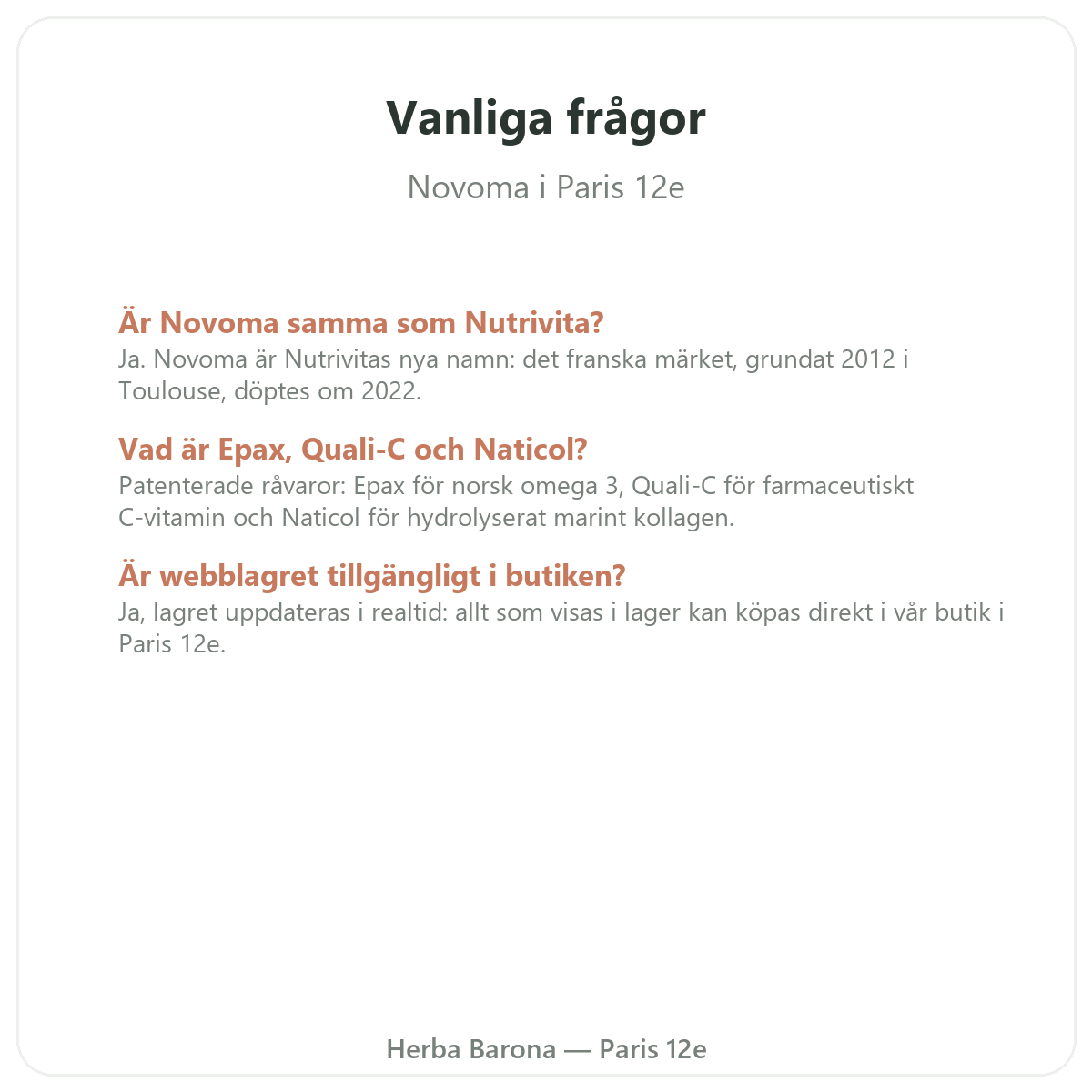 Vanliga frågor Novoma i Paris - Herba Barona Paris 12e