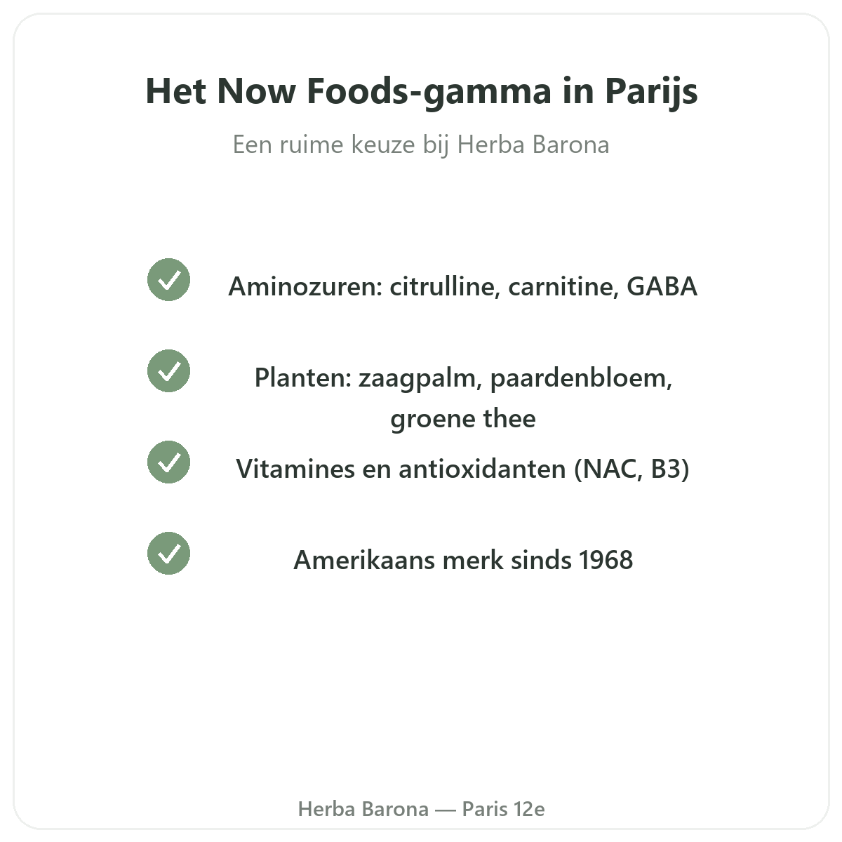 Het assortiment Now Foods in Parijs bij Herba Barona Parijs 12e