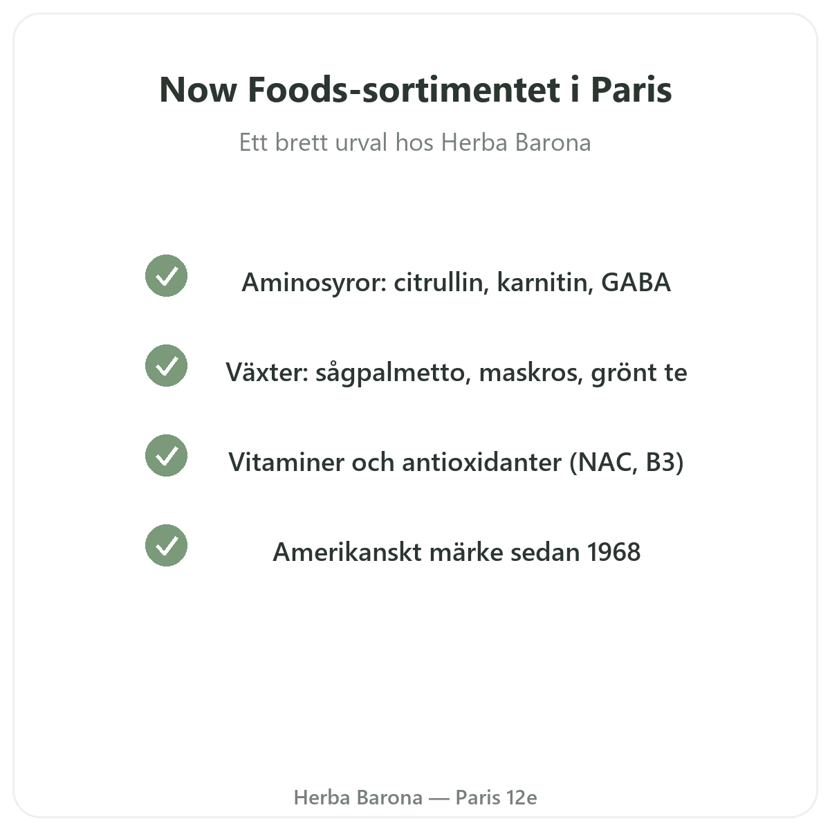 Now Foods-sortimentet i Paris hos Herba Barona Paris 12e