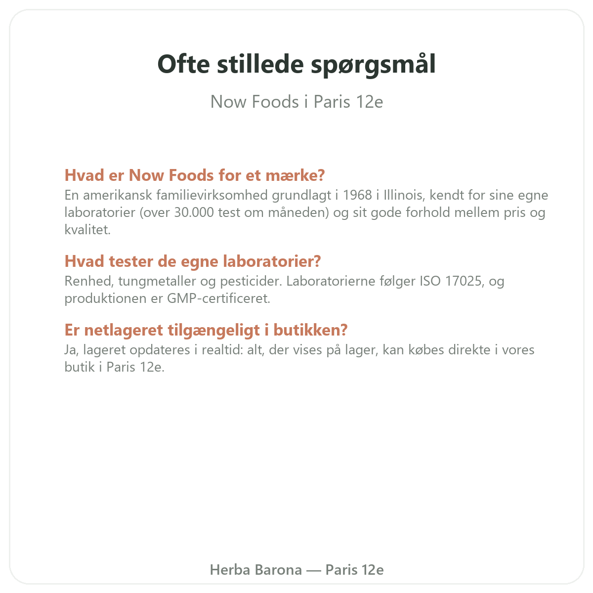 Ofte stillede spørgsmål om Now Foods i Paris - Herba Barona Paris 12