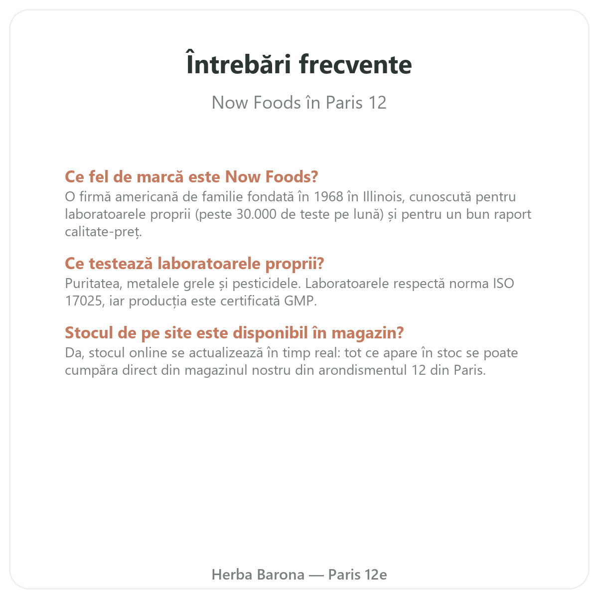 Întrebări frecvente Now Foods la Paris - Herba Barona, Paris, arondismentul 12