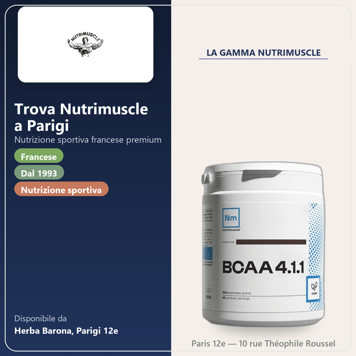 Trova Nutrimuscle a Parigi da Herba Barona Parigi 12e