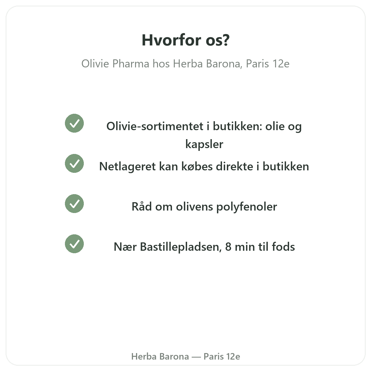 Hvorfor købe Olivie Pharma i Paris hos Herba Barona Paris 12