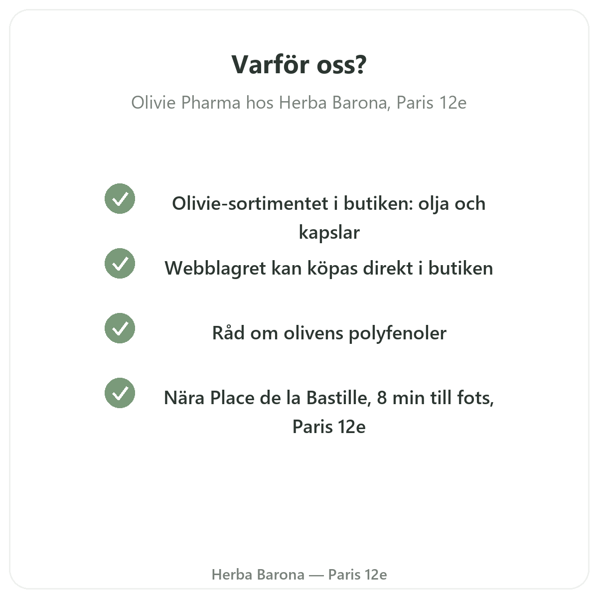 Varför köpa Olivie Pharma i Paris hos Herba Barona Paris 12e