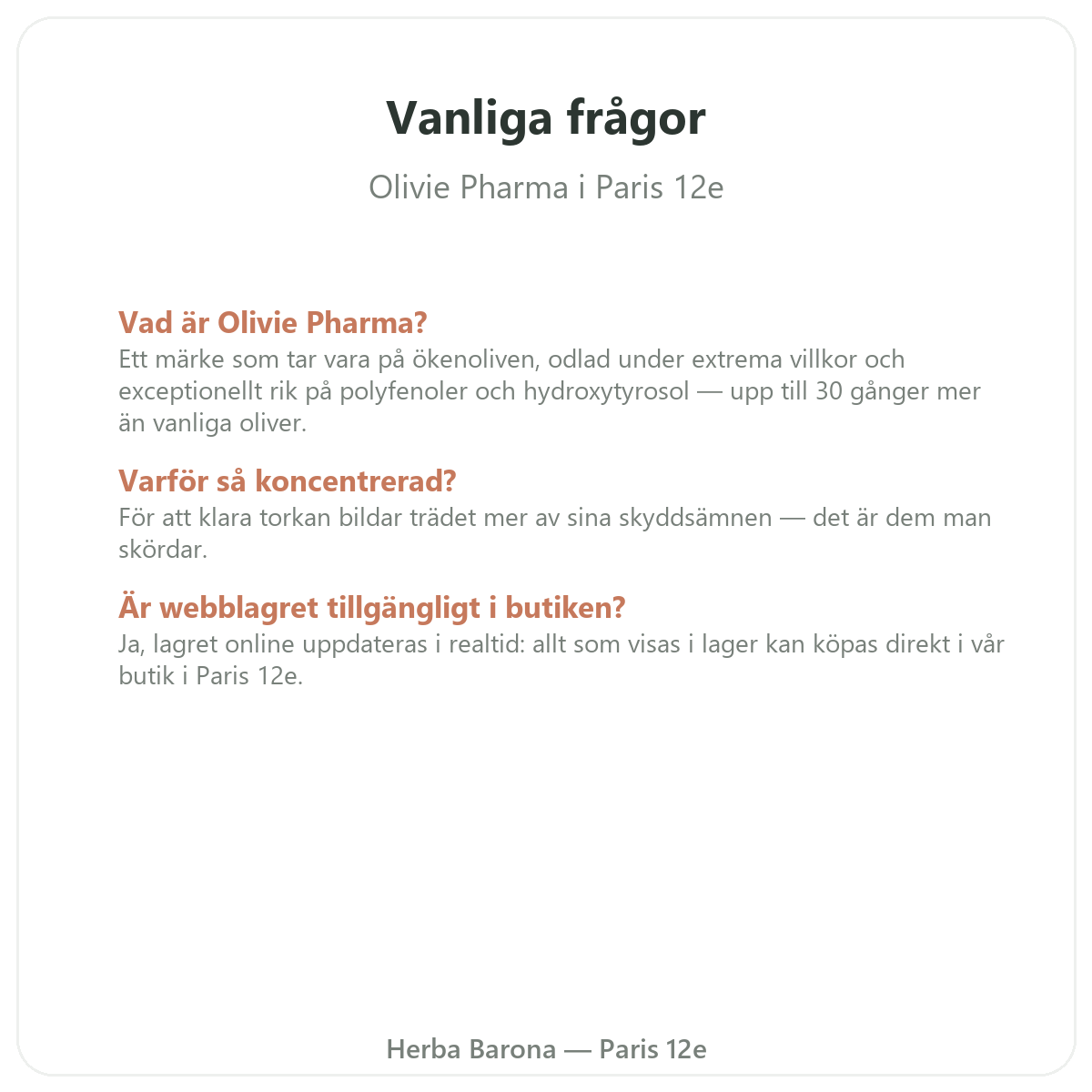 Vanliga frågor Olivie Pharma i Paris - Herba Barona Paris 12e