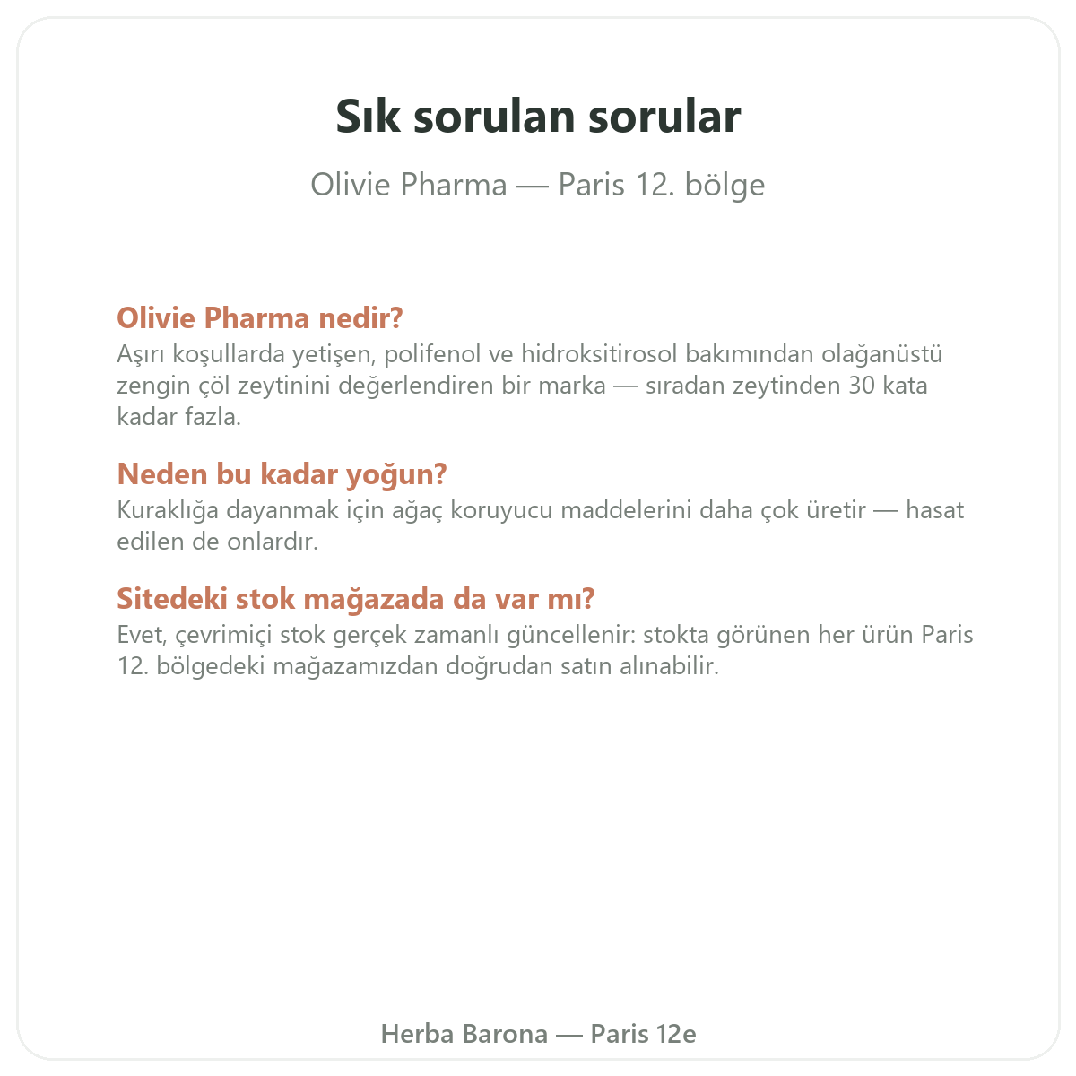 Paris’te Olivie Pharma hakkında sıkça sorulan sorular - Herba Barona Paris 12. bölge