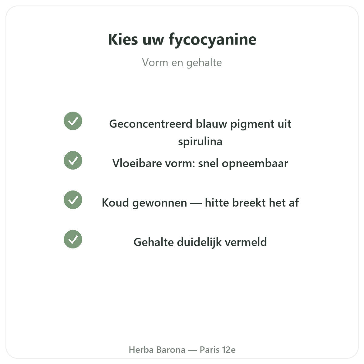 Fycocyanine in Parijs - kwaliteitsbeloften bij Herba Barona Parijs 12e