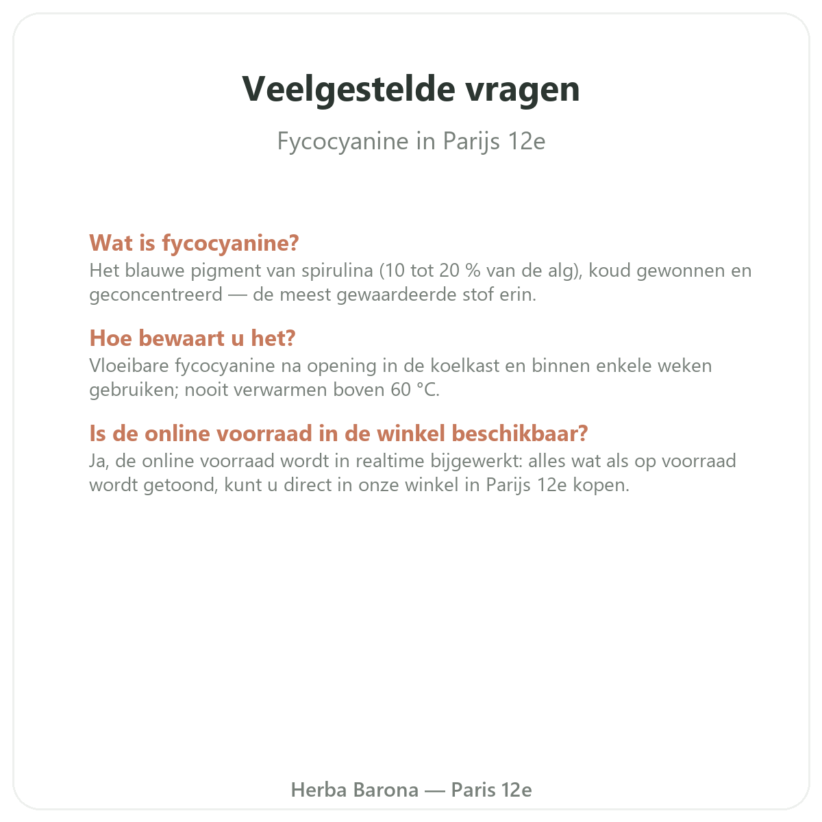 Veelgestelde vragen fycocyanine in Parijs - Herba Barona Parijs 12e