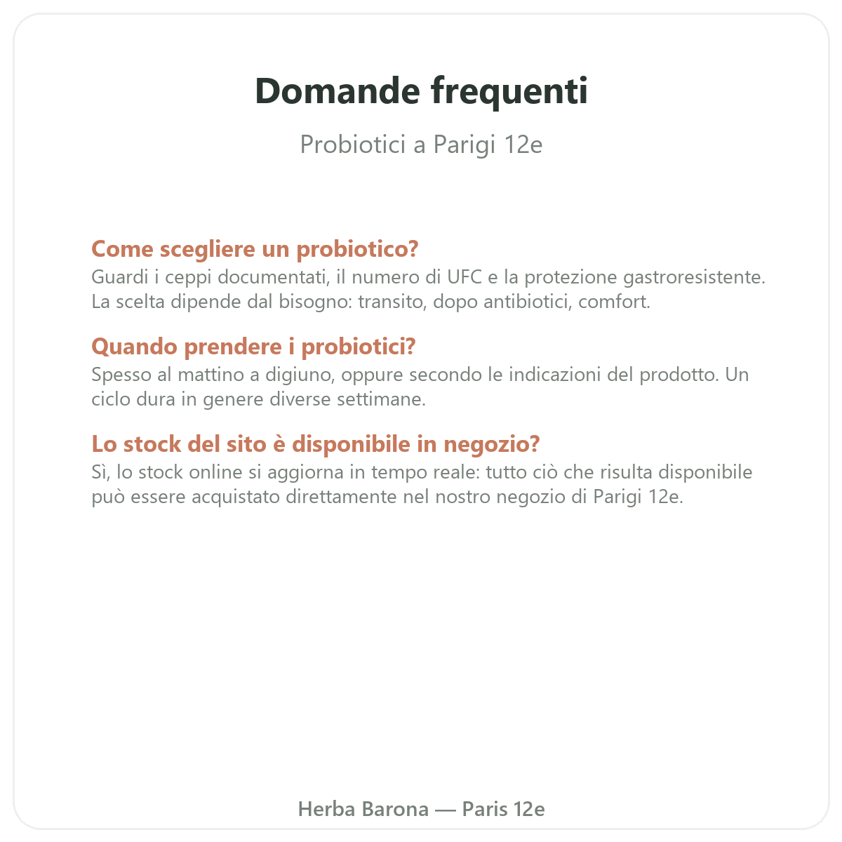 Domande frequenti Probiotici a Parigi - Herba Barona Parigi 12e