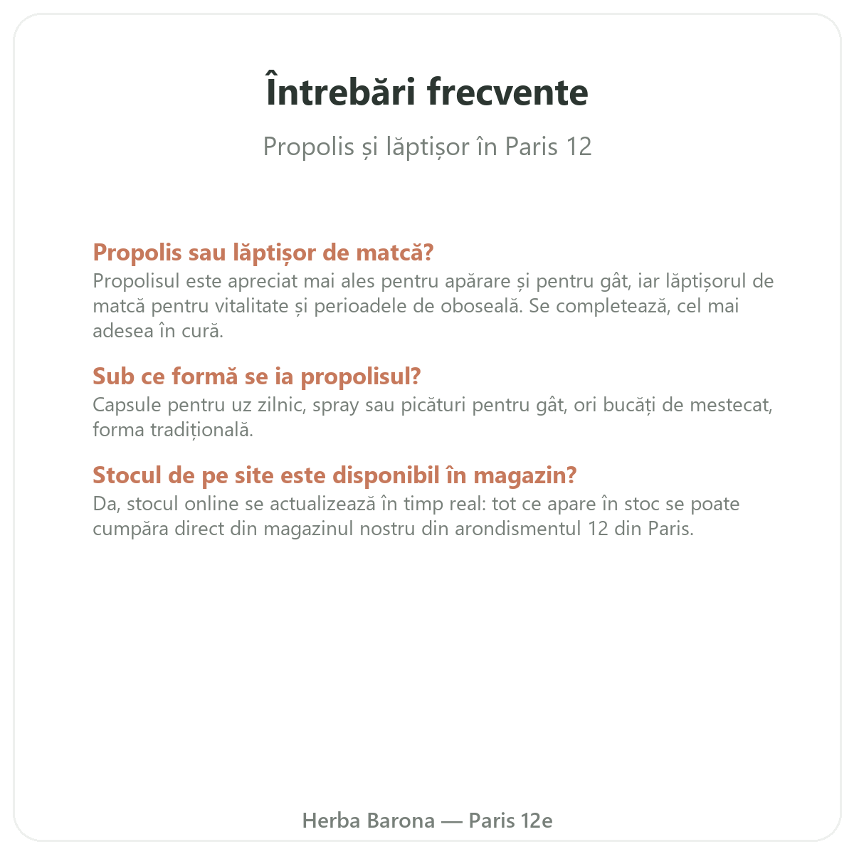 Întrebări frecvente propolis lăptișor de matcă la Paris - Herba Barona Paris, arondismentul 12