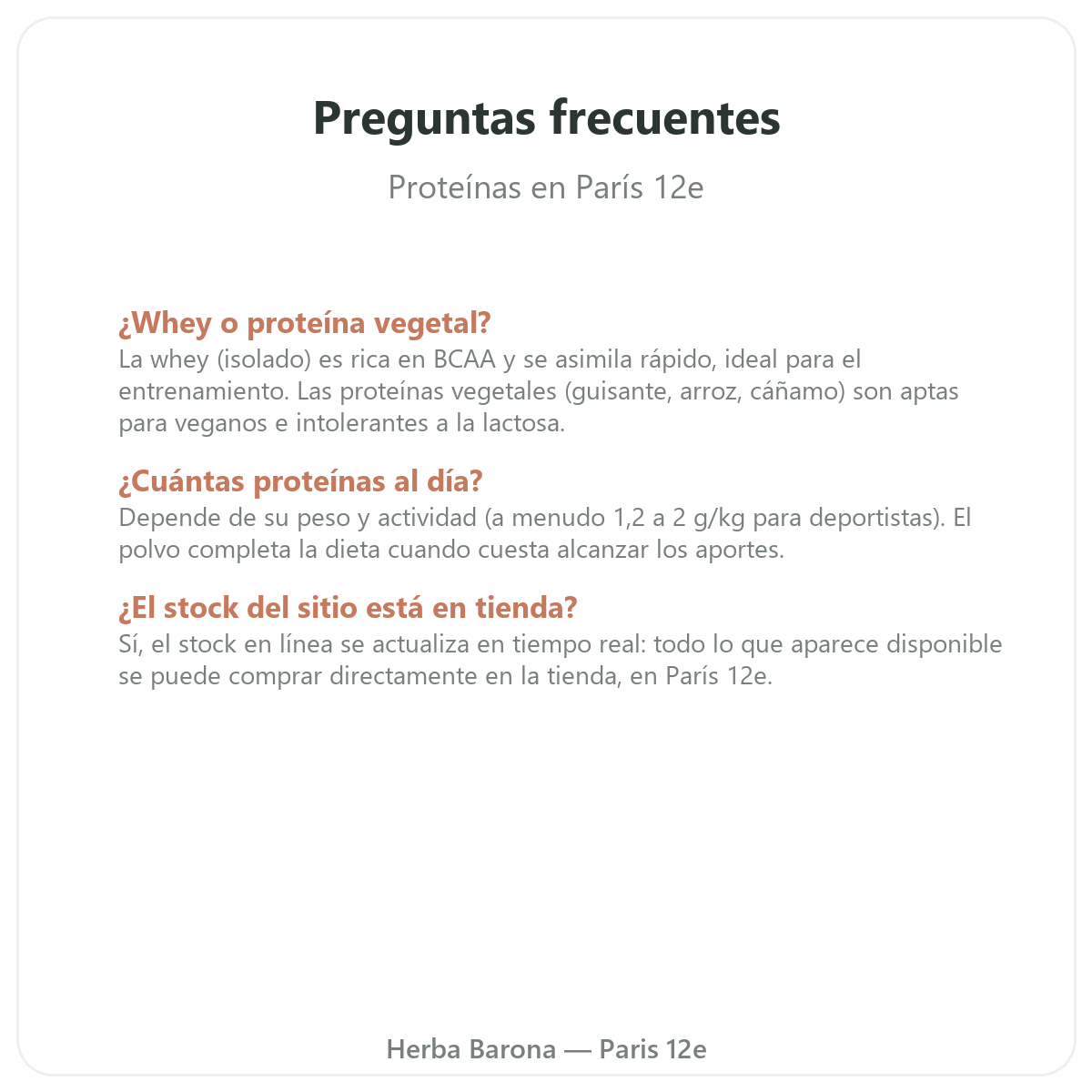 Preguntas frecuentes Proteinas whey vegetal Paris en Paris - Herba Barona Paris 12e