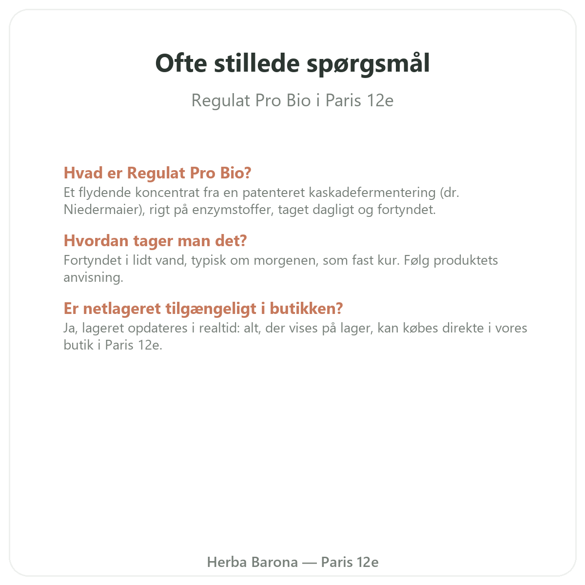 Ofte stillede spørgsmål om Regulat Pro Bio Paris i Paris - Herba Barona Paris 12