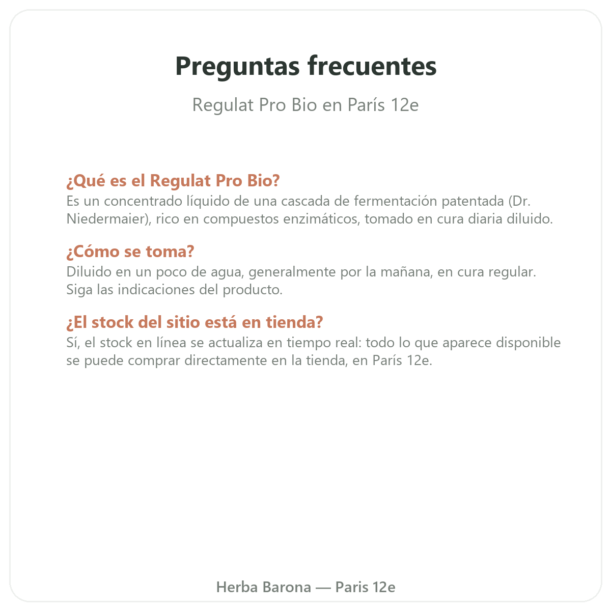 Preguntas frecuentes sobre Regulat Pro Bio en París - Herba Barona París 12e