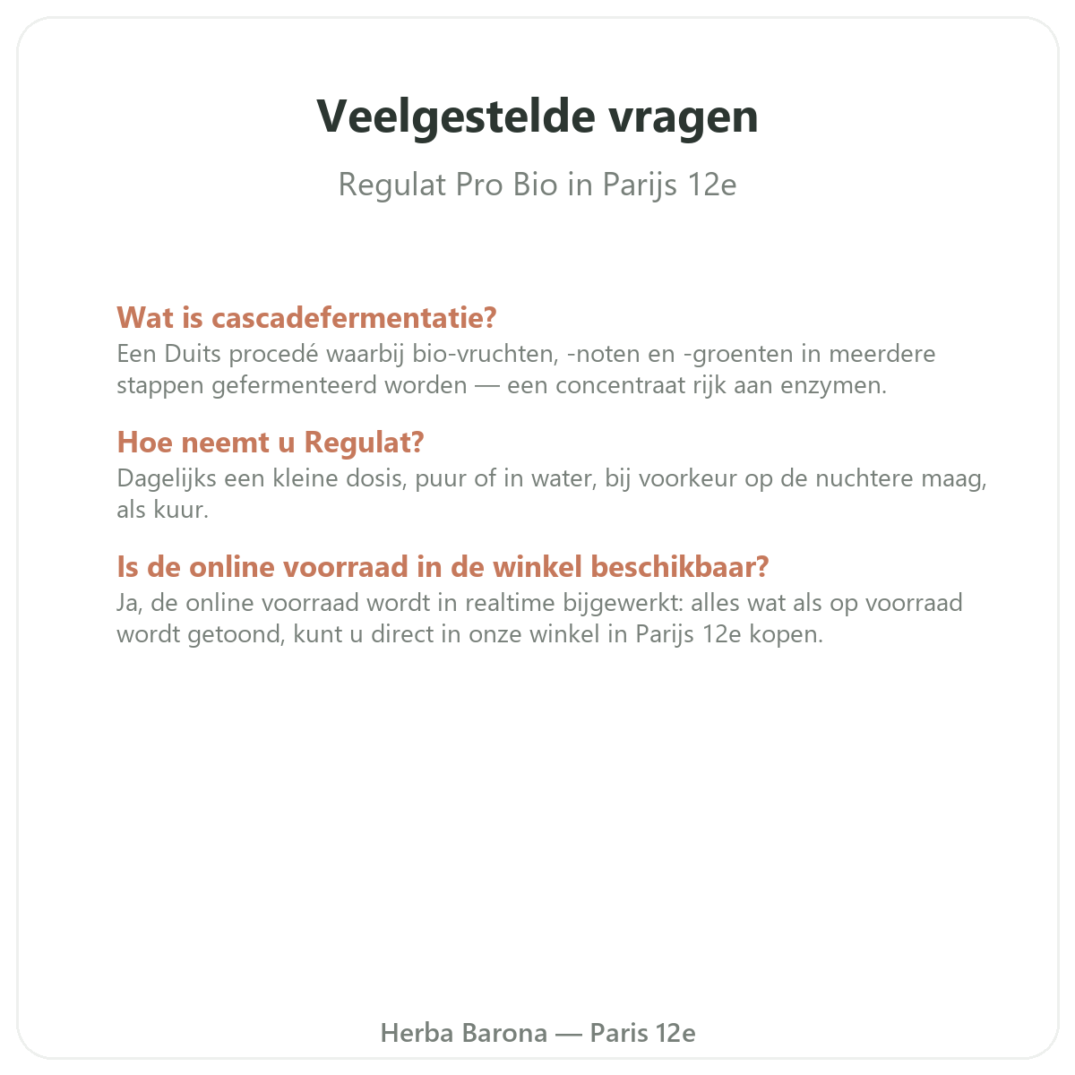 Veelgestelde vragen Regulat Pro Bio Parijs - Herba Barona Parijs