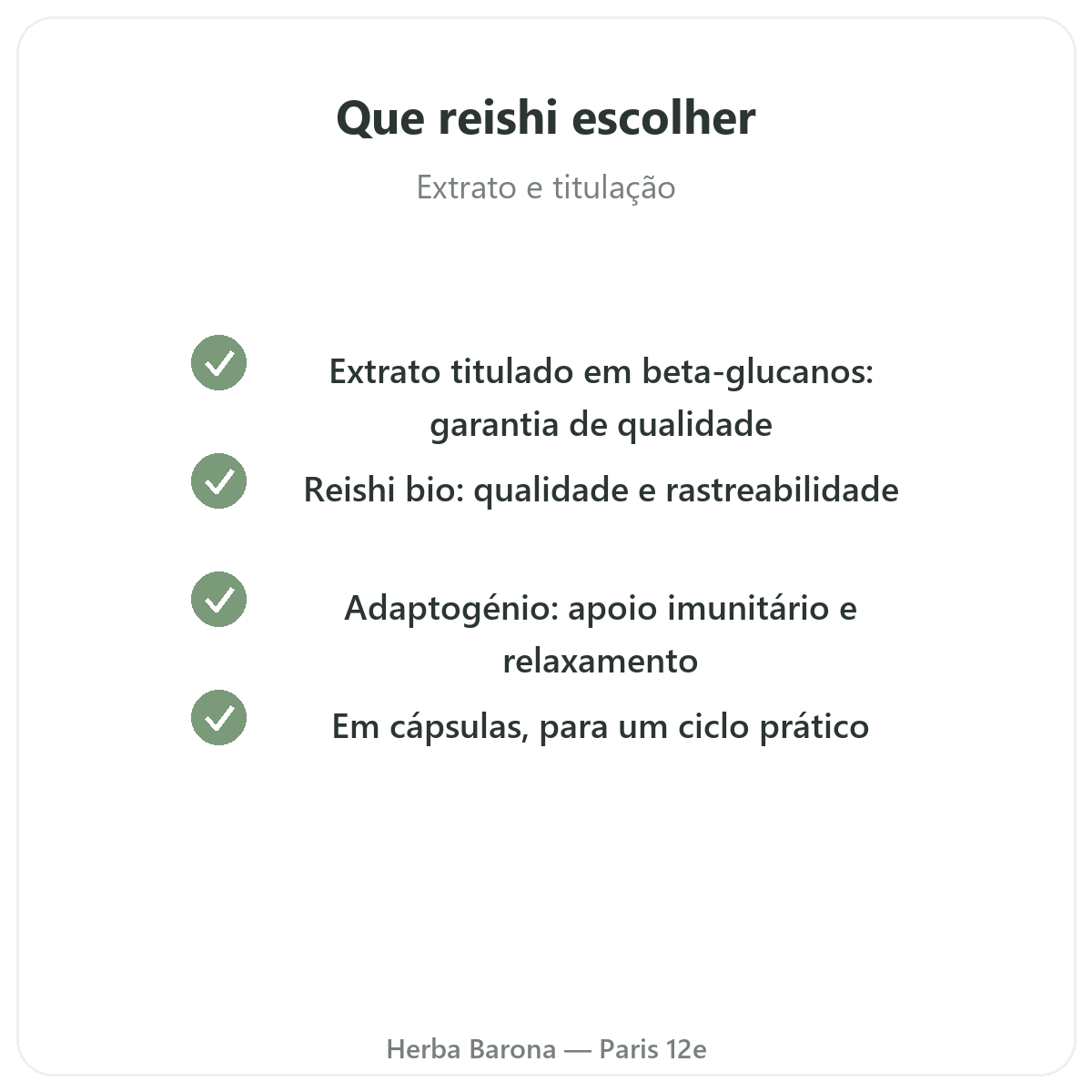 Reishi Paris - compromissos de qualidade na Herba Barona Paris 12e
