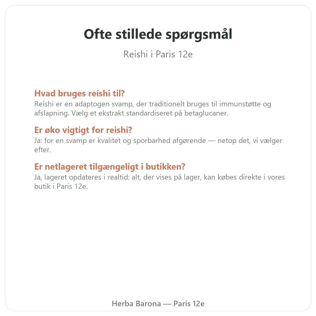 Ofte stillede spørgsmål om Reishi Paris i Paris - Herba Barona Paris 12