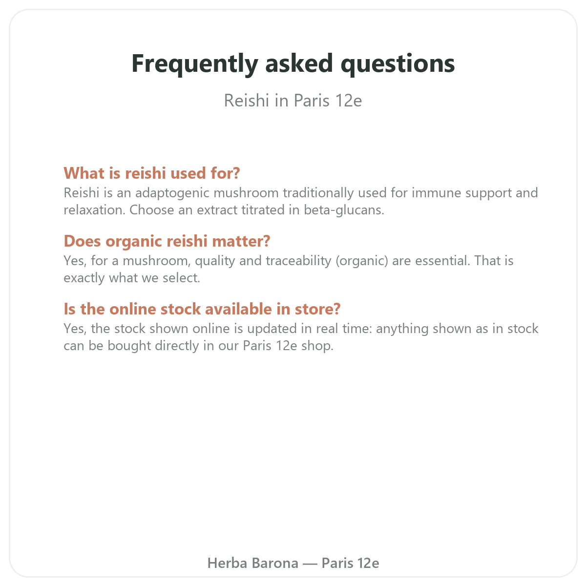 Frequently asked questions about reishi in Paris - Herba Barona Paris 12th