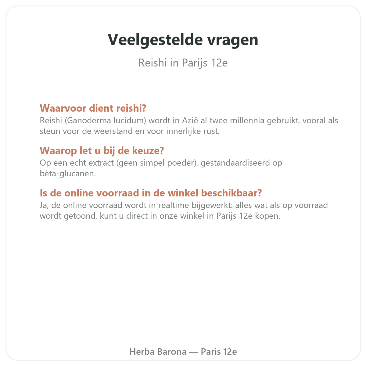 Questions frequentes Reishi Paris a Paris - Herba Barona Paris 12e