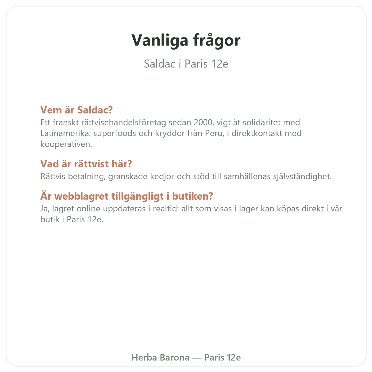 Vanliga frågor om Saldac i Paris - Herba Barona Paris 12e