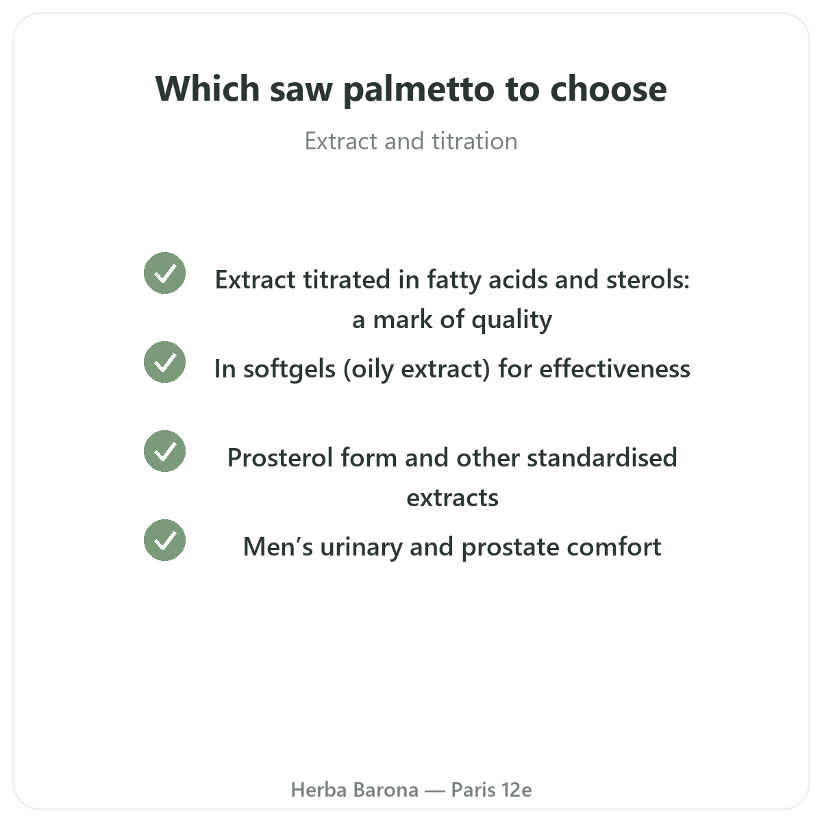 Saw Palmetto - quality commitments at Herba Barona Paris 12th