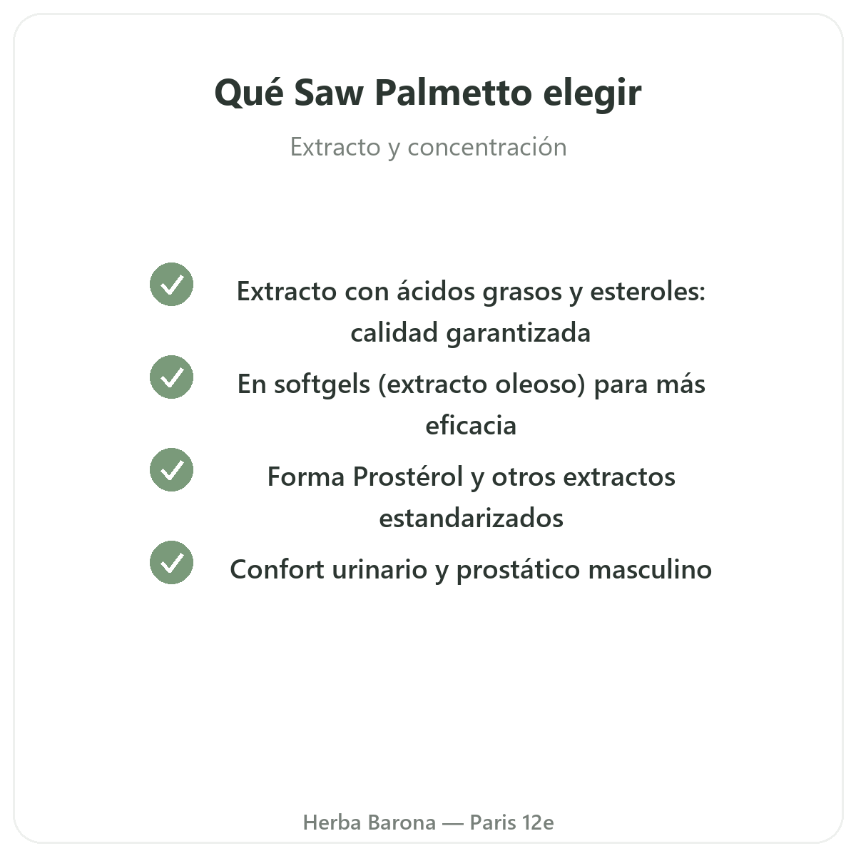 Sabal (Saw Palmetto) París - compromisos de calidad en Herba Barona París 12e