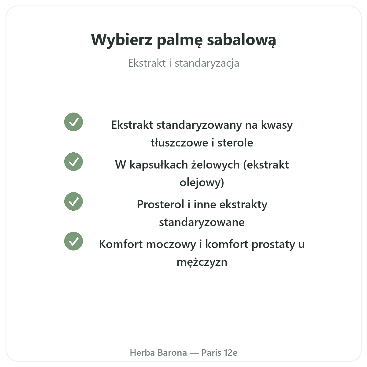 Saw Palmetto - zobowiązania jakościowe Herba Barona, Paryż 12