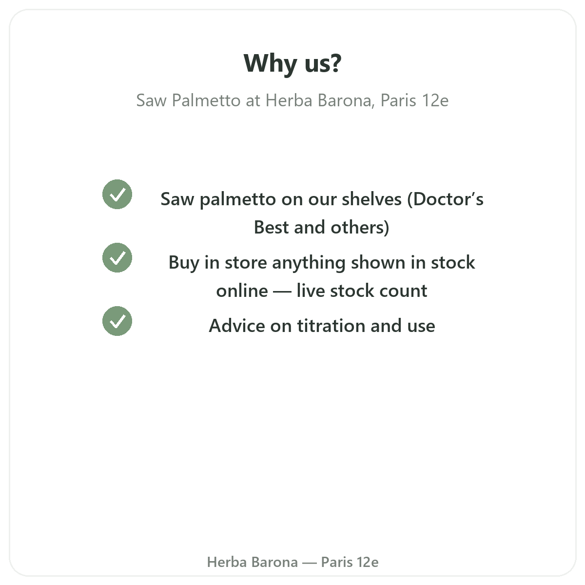 Why buy Saw Palmetto in Paris at Herba Barona Paris 12th