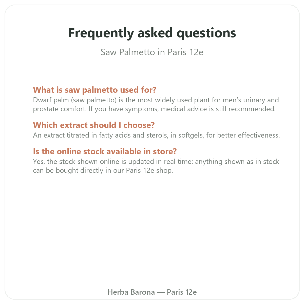 Frequently asked questions about Saw Palmetto in Paris - Herba Barona Paris 12th