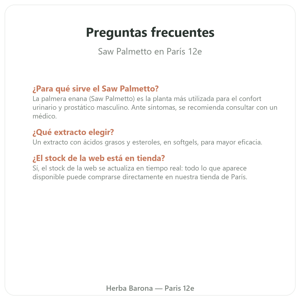 Preguntas frecuentes sobre Sabal (Saw Palmetto) en París - Herba Barona París 12e