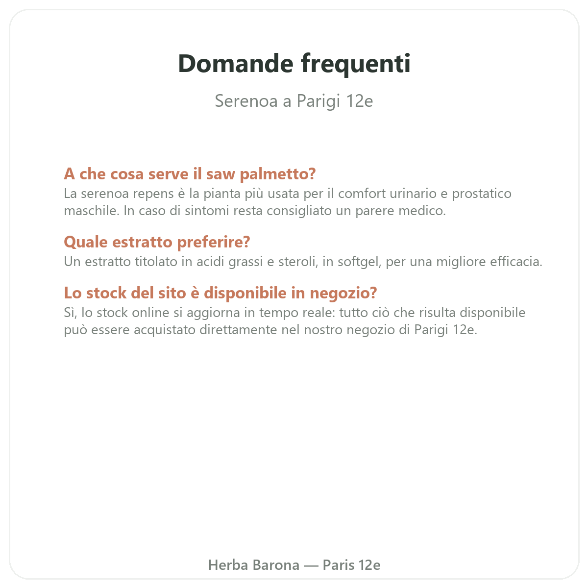 Questions frequentes Saw Palmetto Paris a Paris - Herba Barona Paris 12e