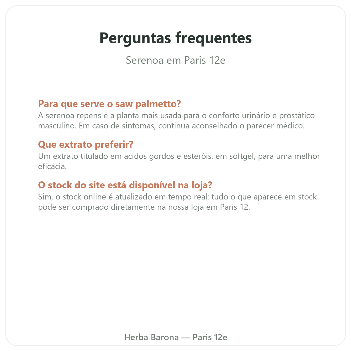 Perguntas frequentes Saw Palmetto Paris em Paris - Herba Barona Paris 12e