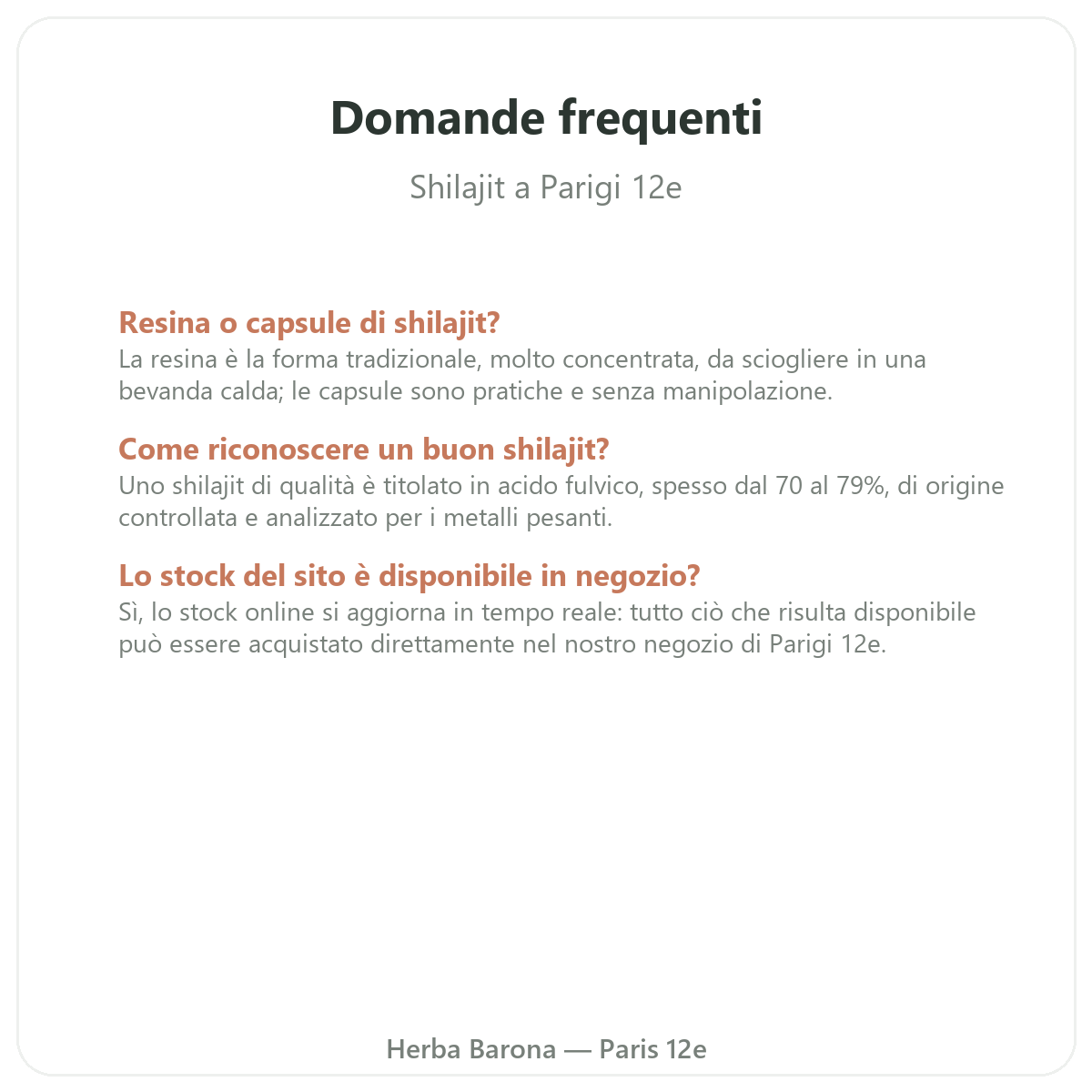 Domande frequenti Shilajit resina Parigi a Parigi - Herba Barona Parigi 12e