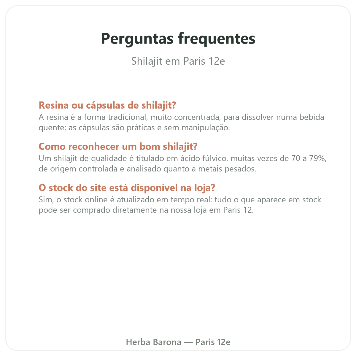 Perguntas frequentes Shilajit resina Paris em Paris - Herba Barona Paris 12e