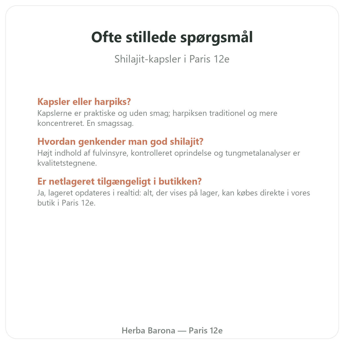 Ofte stillede spørgsmål om Shilajit kapsler Paris i Paris - Herba Barona Paris 12
