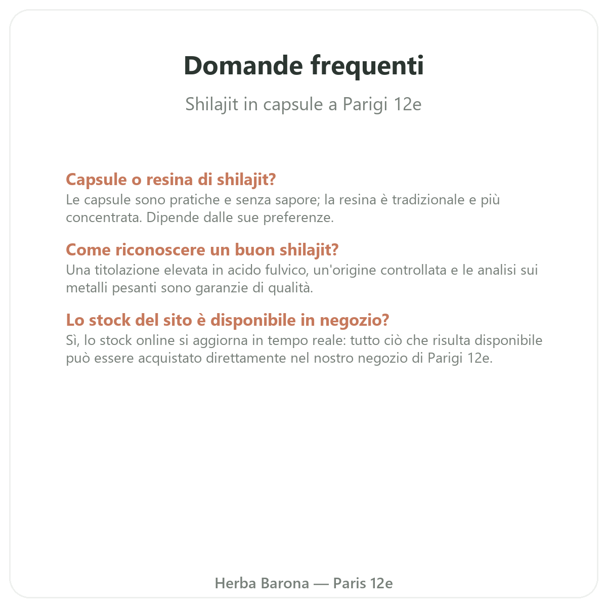 Domande frequenti Shilajit capsule Parigi a Parigi - Herba Barona Parigi 12e