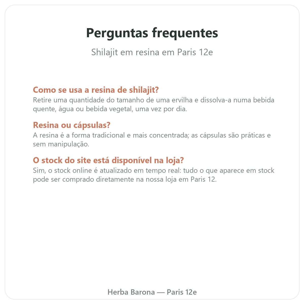 Perguntas frequentes Shilajit em resina Paris - Herba Barona Paris 12e