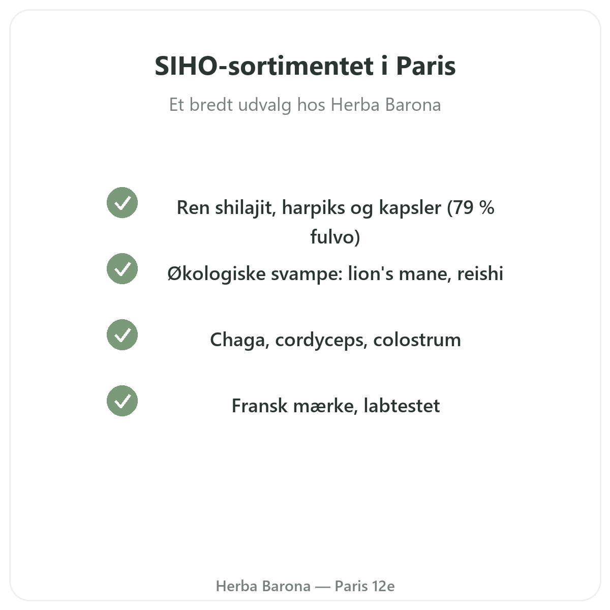 SIHO-sortimentet i Paris hos Herba Barona Paris 12