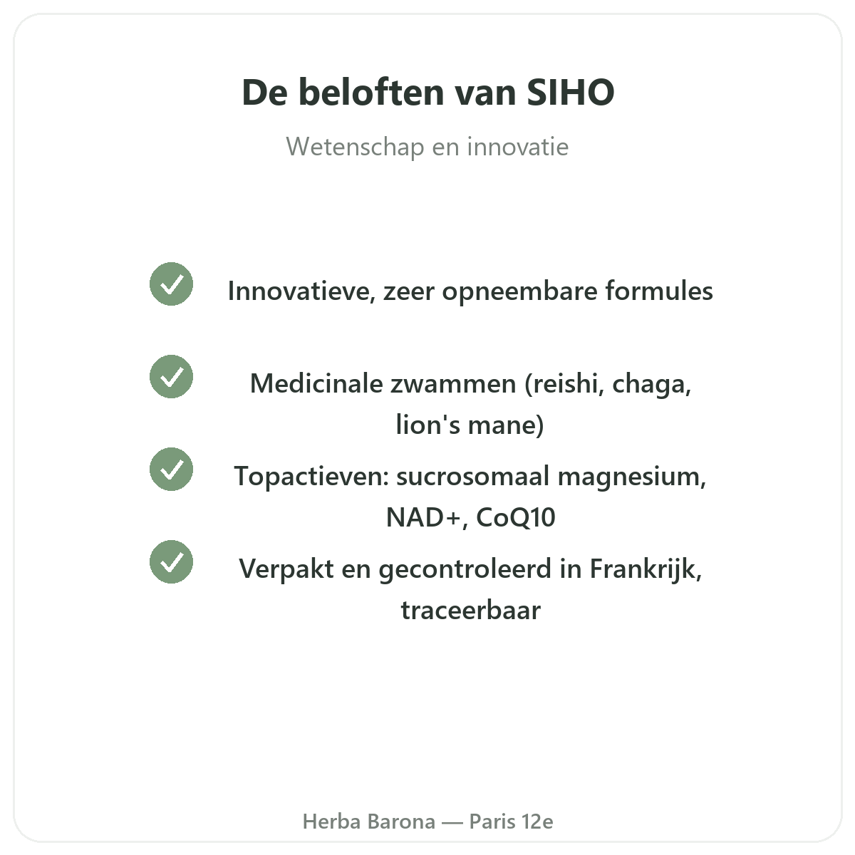 SIHO Parijs - kwaliteitsbeloften bij Herba Barona Parijs