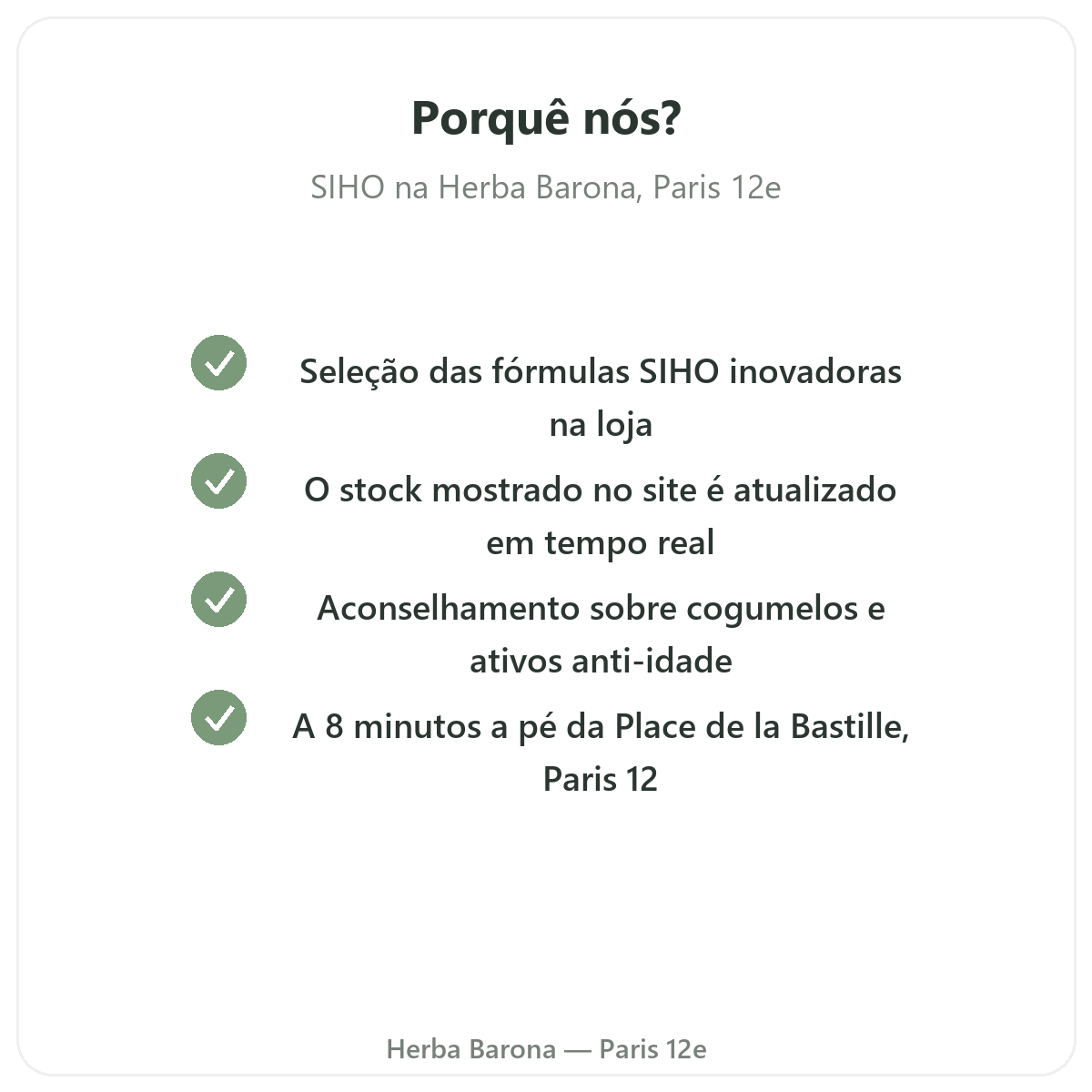Porque comprar SIHO em Paris na Herba Barona Paris 12e