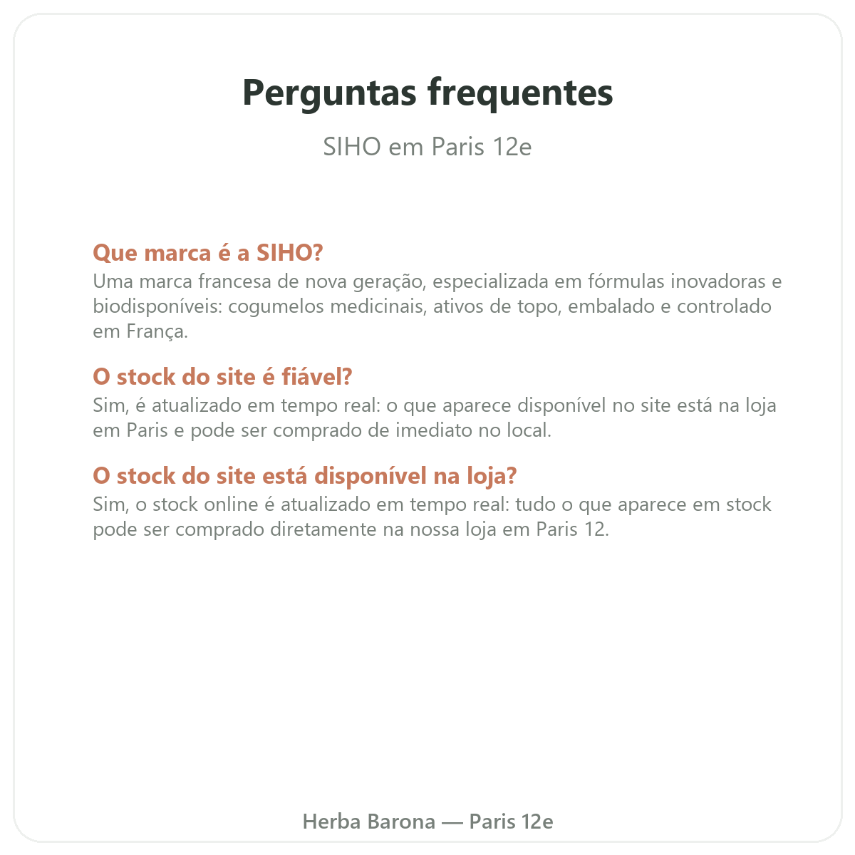 Perguntas frequentes SIHO em Paris - Herba Barona Paris 12e