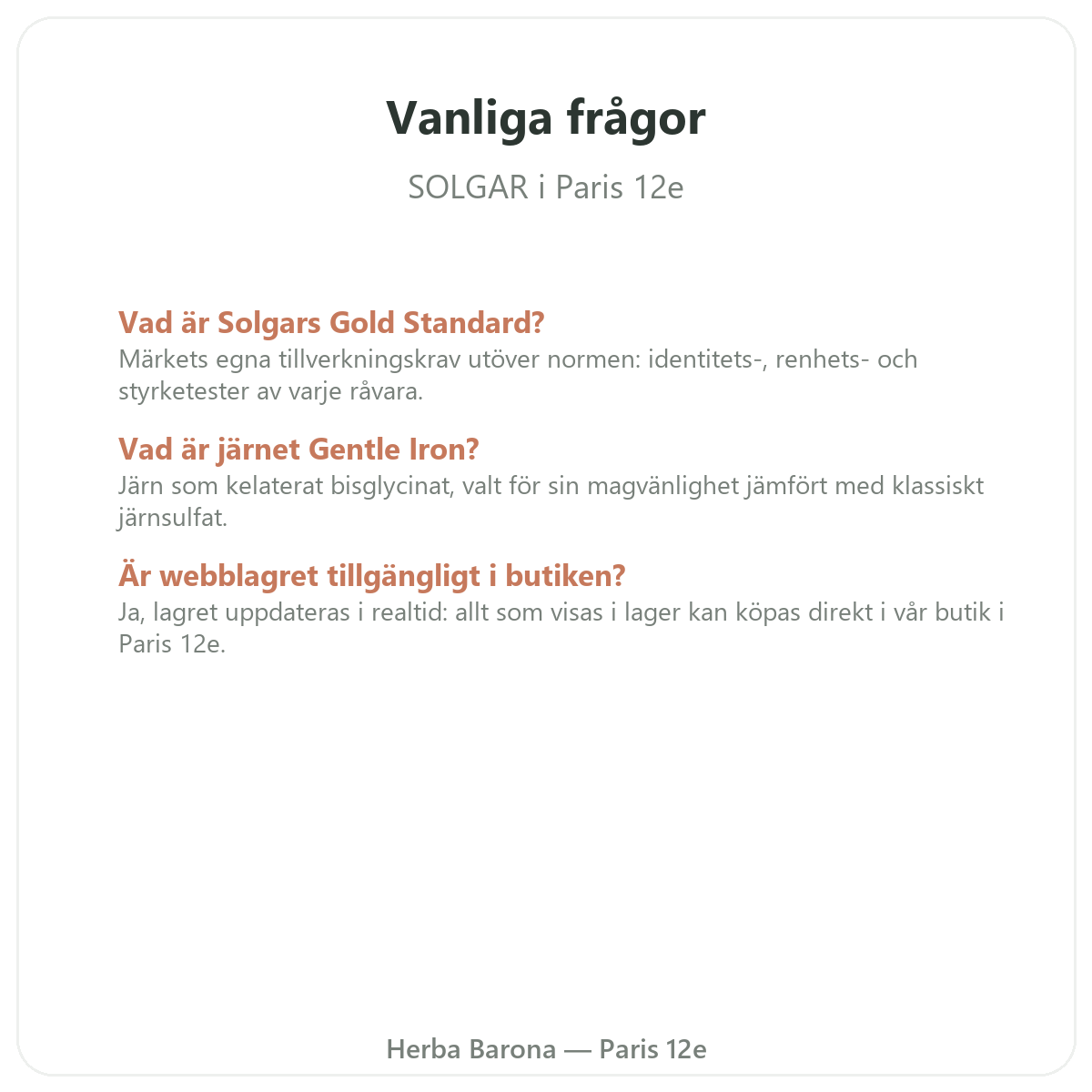 Vanliga frågor om Solgar i Paris - Herba Barona Paris 12e
