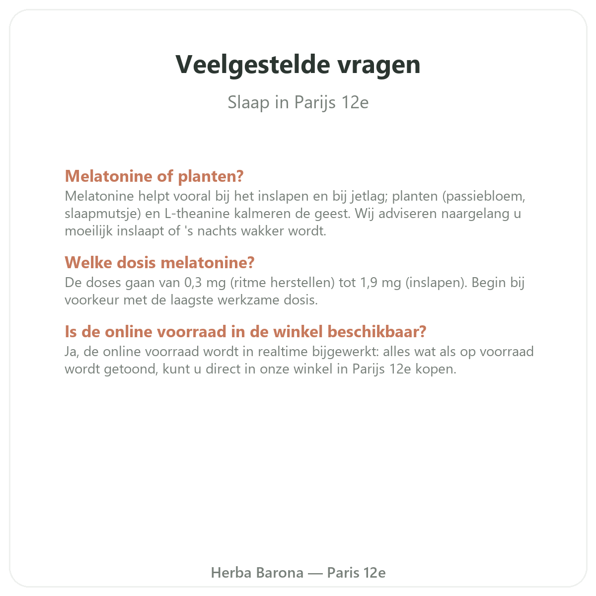 Veelgestelde vragen Slaap in Parijs - Herba Barona Parijs 12e