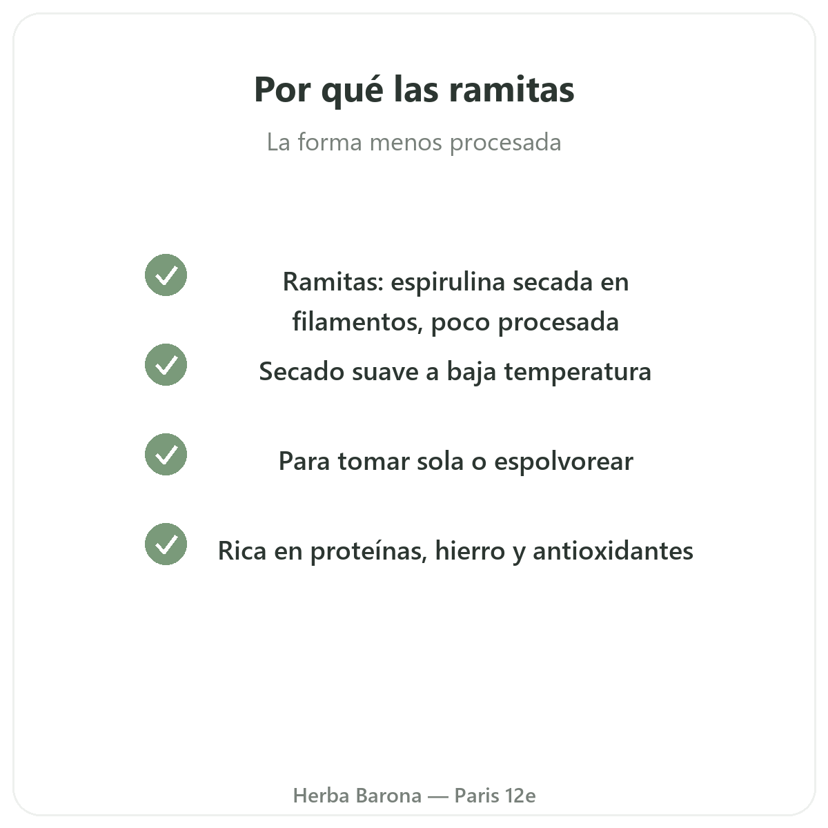Espirulina en ramitas Paris - compromisos de calidad en Herba Barona Paris 12e