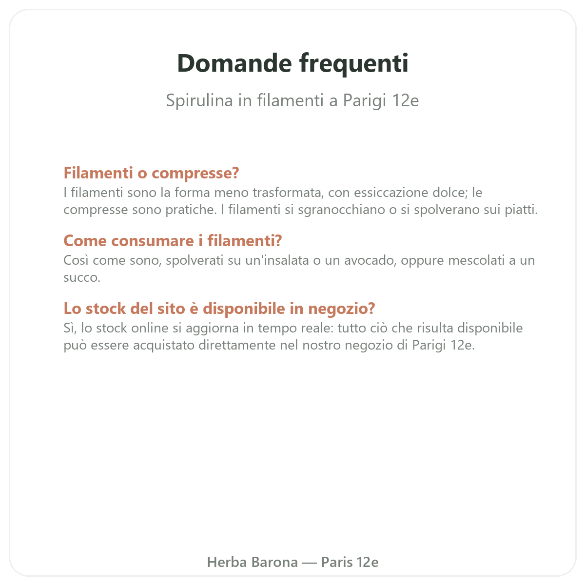 Domande frequenti su Spirulina in scaglie a Parigi - Herba Barona Parigi 12e