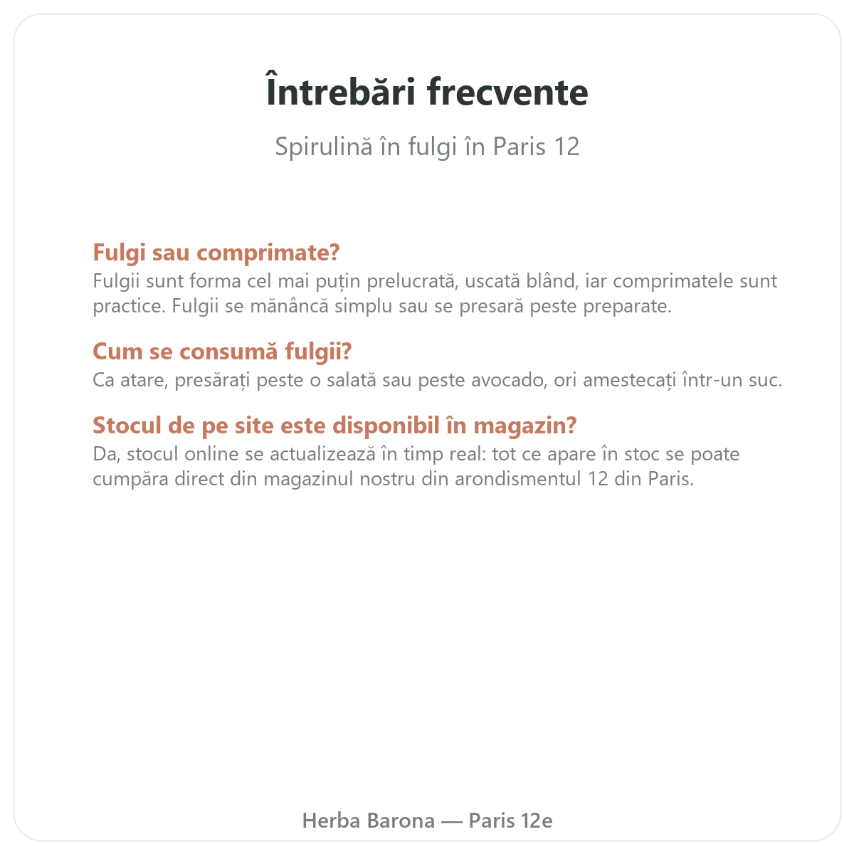 Întrebări frecvente Spirulină rămurele Paris la Paris - Herba Barona Paris, arondismentul 12