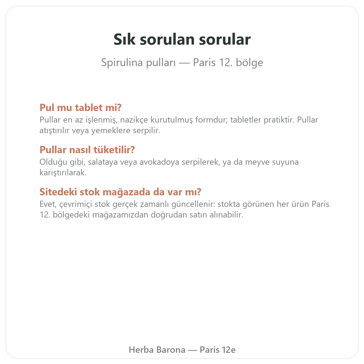 Paris Dal Spirulinası hakkında sıkça sorulan sorular - Herba Barona Paris 12. bölge