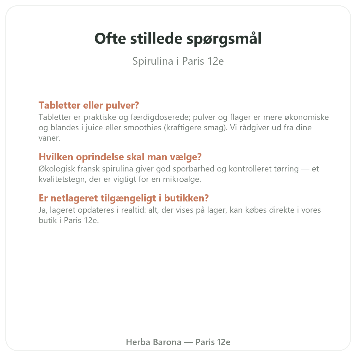 Ofte stillede spørgsmål Spirulina Paris i Paris - Herba Barona Paris 12