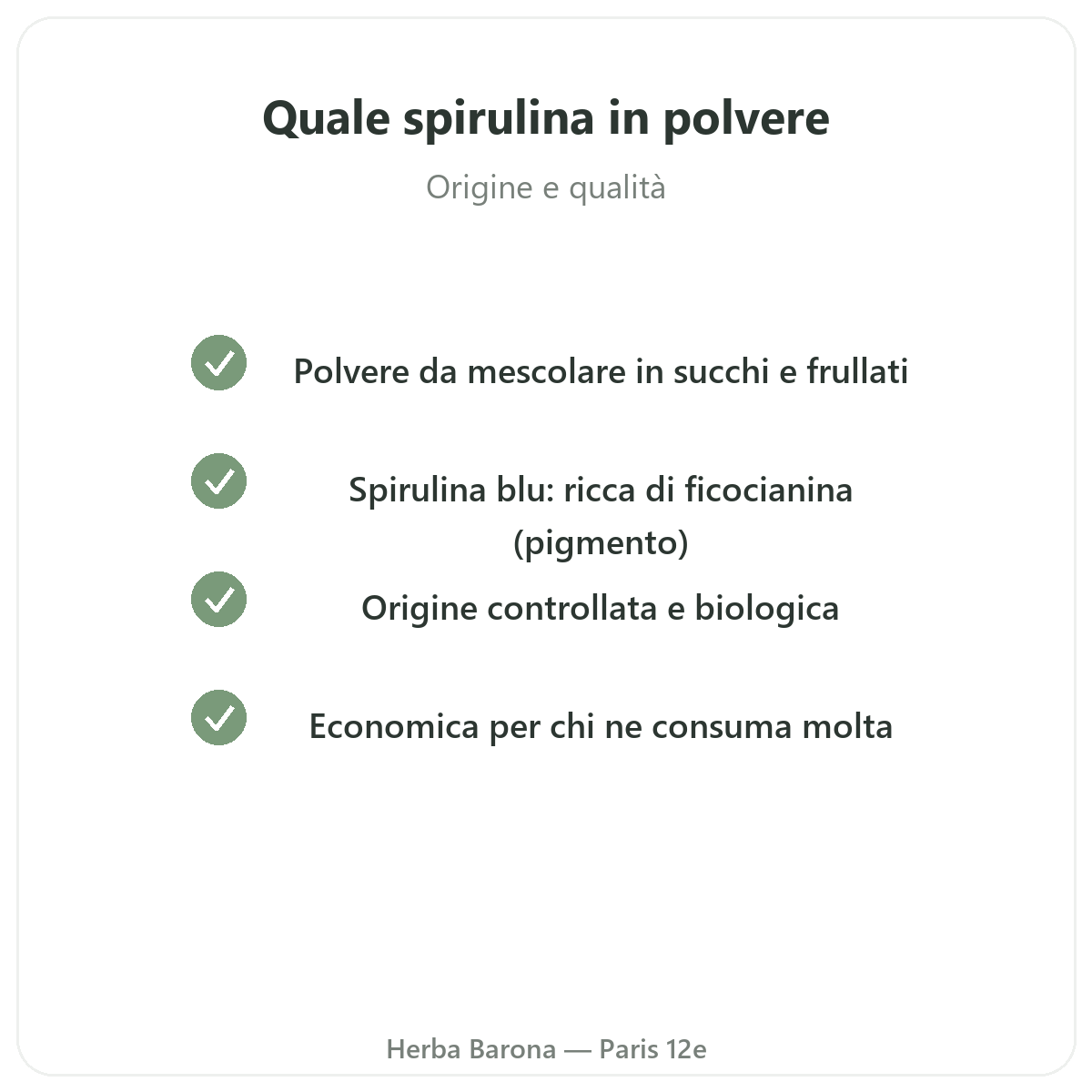 Spirulina blu Parigi - impegni di qualità da Herba Barona Parigi 12e